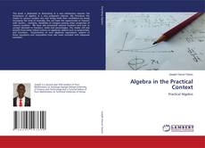Copertina di Algebra in the Practical Context