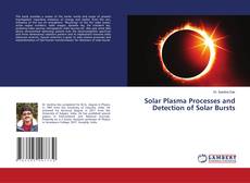 Bookcover of Solar Plasma Processes and Detection of Solar Bursts