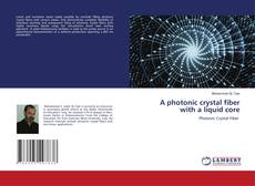 Portada del libro de A photonic crystal fiber with a liquid core