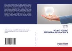 Bookcover of NON-FLUORIDE REMINERALIZING AGENTS