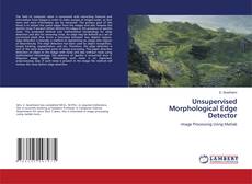Bookcover of Unsupervised Morphological Edge Detector