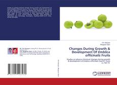 Couverture de Changes During Growth & Development Of Emblica officinalis Fruits