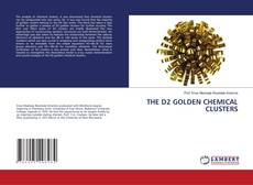 Copertina di THE D2 GOLDEN CHEMICAL CLUSTERS