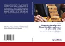 Buchcover von Managing Development Disruption Risks: Advances in China and Israel