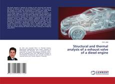 Copertina di Structural and thermal analysis of a exhaust valve of a diesel engine