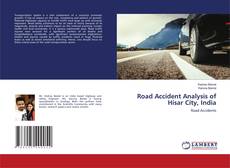 Copertina di Road Accident Analysis of Hisar City, India