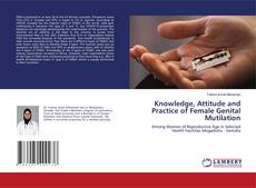 Buchcover von Knowledge, Attitude and Practice of Female Genital Mutilation