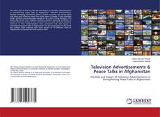 Capa do livro de Television Advertisements & Peace Talks in Afghanistan 