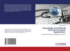Buchcover von Knowledge and Attitude Towards Computer Applications