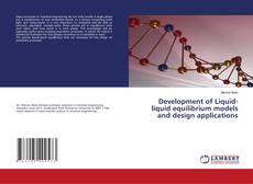 Copertina di Development of Liquid-liquid equilibrium models and design applications