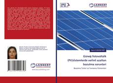 Buchcover von Güneş fotovoltai̇k (PV)si̇stemlerde veri̇mi̇ azaltan bozulma sorunlari