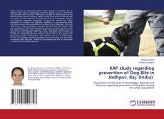 Copertina di KAP study regarding prevention of Dog Bite in Jodhpur, Raj. (India)