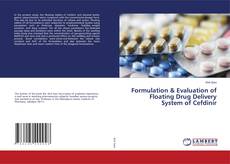 Buchcover von Formulation & Evaluation of Floating Drug Delivery System of Cefdinir