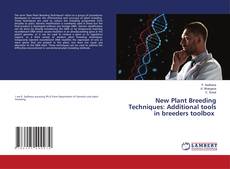 Copertina di New Plant Breeding Techniques: Additional tools in breeders toolbox