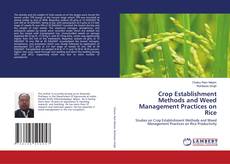 Portada del libro de Crop Establishment Methods and Weed Management Practices on Rice