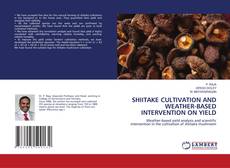 Buchcover von SHIITAKE CULTIVATION AND WEATHER-BASED INTERVENTION ON YIELD