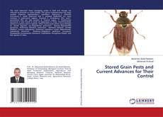 Portada del libro de Stored Grain Pests and Current Advances for Their Control