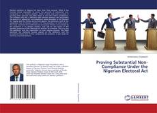Buchcover von Proving Substantial Non-Compliance Under the Nigerian Electoral Act