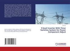 Copertina di 9-level Inverter With Timer Switches System for Power Component Adjust