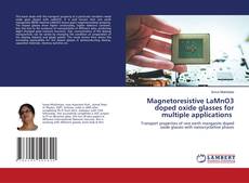 Bookcover of Magnetoresistive LaMnO3 doped oxide glasses for multiple applications