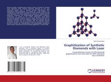 Portada del libro de Graphitization of Synthetic Diamonds with Laser