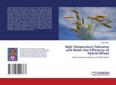 Copertina di High Temperature Tolerance and Water-Use Efficiency of Hybrid Wheat