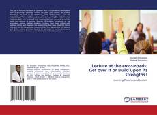 Buchcover von Lecture at the cross-roads: Get over it or Build upon its strengths?