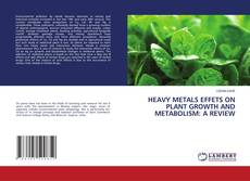 Buchcover von HEAVY METALS EFFETS ON PLANT GROWTH AND METABOLISM: A REVIEW