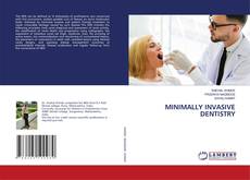Buchcover von MINIMALLY INVASIVE DENTISTRY
