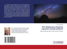 Buchcover von The Stationary Universe (second revised edition)