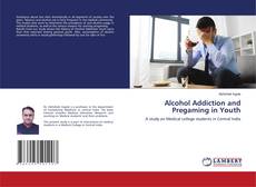 Buchcover von Alcohol Addiction and Pregaming in Youth