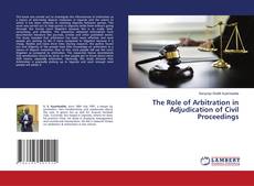 Portada del libro de The Role of Arbitration in Adjudication of Civil Proceedings