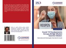 Buchcover von Covid 19 Pandemisinin Avrupa Birliği Ülkeleri Üzerine Etkileri: