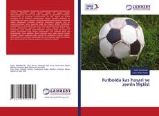 Buchcover von Futbolda kas hasari ve zemi̇n İli̇şki̇si̇