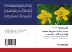 Buchcover von Eco-physiological studies on the germination of Senna seeds