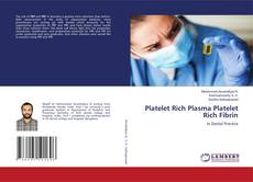 Copertina di Platelet Rich Plasma Platelet Rich Fibrin