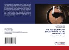 Buchcover von THE POSITIONING OF SPANISH WINE IN THE CZECH MARKET