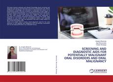 Copertina di SCREENING AND DIAGNOSTIC AIDS FOR POTENTIALLY MALIGNANT ORAL DISORDERS AND ORAL MALIGNANCY