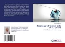Buchcover von Teaching 21st Century Skills in ELT Classes