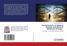 Buchcover von Fundamentals of Medical Biology and Medical Molecular Biology
