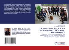 Buchcover von FACTORS THAT ASSOCIATED WITH STUDENTS ACADEMIC PERFORMANCE