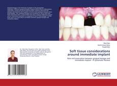 Buchcover von Soft tissue considerations around immediate implant