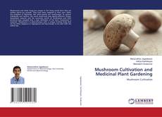 Buchcover von Mushroom Cultivation and Medicinal Plant Gardening
