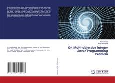 Buchcover von On Multi-objective Integer Linear Programming Problem