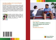 Bookcover of Um olhar científico sobre a aprendizagem do ensino primário