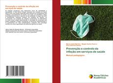 Bookcover of Prevenção e controlo da infeção em serviços de saúde