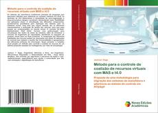 Bookcover of Método para o controle de coalizão de recursos virtuais com MAS e I4.0