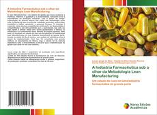 Copertina di A Indústria Farmacêutica sob o olhar da Metodologia Lean Manufacturing