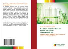 Couverture de A sala de aula invertida no ensino dos ciclos biogeoquímicos