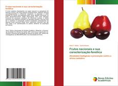 Bookcover of Frutos nacionais e sua caracterização fenólica